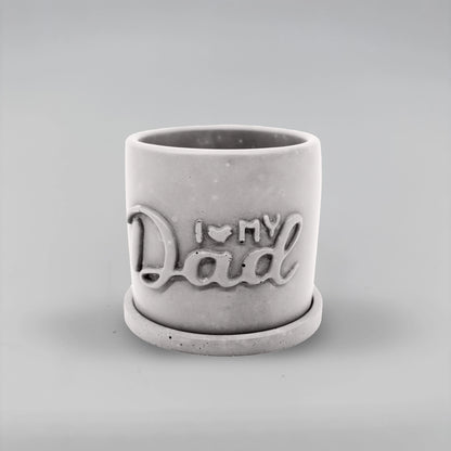 Pot ,I Love my Dad, Květináček s drenáží z betonu + podtácek
